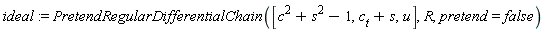 ideal := PretendRegularDifferentialChain([c^2+s^2-1, c[t]+s, u], R, pretend = false)