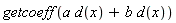getcoeff(a*d(x)+b*d(x))
