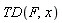 TD(F, x)