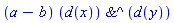(a-b)*`&^`(d(x), d(y))