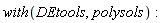 with(DEtools, polysols)
