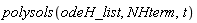 polysols(odeH_list, NHterm, t)