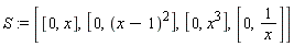 S := [[0, x], [0, (x-1)^2], [0, x^3], [0, 1/x]]