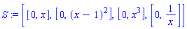 S := [[0, x], [0, (x-1)^2], [0, x^3], [0, 1/x]]