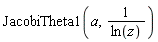 JacobiTheta1(a, 1/ln(z))