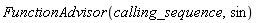 FunctionAdvisor(calling_sequence, sin)