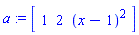 a := Array([1, 2, (x-1)^2])