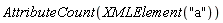 AttributeCount(XMLElement("a"))