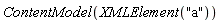 ContentModel(XMLElement("a"))