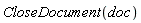 CloseDocument(doc)