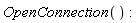 OpenConnection()