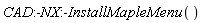 CAD:-NX:-InstallMapleMenu()