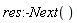 res:-Next()