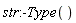 str:-Type()