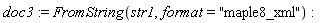doc3 := FromString(str1, format = "maple8_xml")