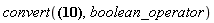 convert(Or(And(a, Not(Or(Not(b), c))), And(Not(a), Or(Not(b), c))), boolean_operator)