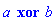 a xor b