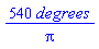 540*degrees/Pi