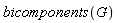 bicomponents(G)