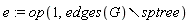 e := op(1, `minus`(edges(G), sptree))