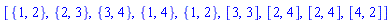 [{1, 2}, {2, 3}, {3, 4}, {1, 4}, {1, 2}, [3, 3], [2, 4], [2, 4], [4, 2]]