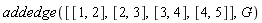 addedge([[1, 2], [2, 3], [3, 4], [4, 5]], G)