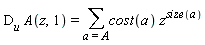D[u]*A(z, 1) = sum(cost(a)*z^size(a), a = A)