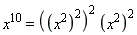 x^10 = x^8*(x^4)