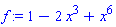 1-2*x^3+x^6