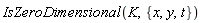IsZeroDimensional(K, {t, x, y})