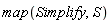 map(Simplify, S)
