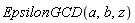 EpsilonGCD(a, b, z)