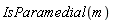 IsParamedial(m)