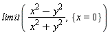limit((x^2-y^2)/(x^2+y^2), {x = 0})