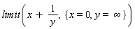 limit(x+1/y, {x = 0, y = infinity})