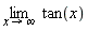 limit(tan(x), x = infinity)