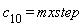 c[10] = mxstep