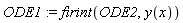 ODE1 := firint(ODE2, y(x))