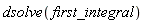 dsolve(first_integral)