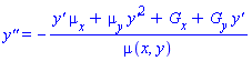 `y''` = -(`y'`*mu[x]+mu[y]*`y'`^2+G[x]+G[y]*`y'`)/mu(x, y)