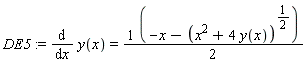 DE5 := diff(y(x), x) = (-x-(x^2+4*y(x))^(1/2))*(1/2)