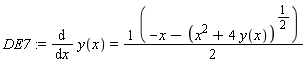 DE7 := diff(y(x), x) = (-x-(x^2+4*y(x))^(1/2))*(1/2)