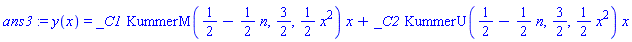 y(x) = _C1*KummerM(1/2-(1/2)*n, 3/2, (1/2)*x^2)*x+_C2*KummerU(1/2-(1/2)*n, 3/2, (1/2)*x^2)*x