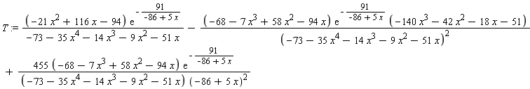 T := (-21*x^2+116*x-94)*exp(-91/(-86+5*x))/(-73-35*x^4-14*x^3-9*x^2-51*x)-(-68-7*x^3+58*x^2-94*x)*exp(-91/(-86+5*x))*(-140*x^3-42*x^2-18*x-51)/(-73-35*x^4-14*x^3-9*x^2-51*x)^2+(455*(-68-7*x^3+58*x^2-94*x))*exp(-91/(-86+5*x))/((-73-35*x^4-14*x^3-9*x^2-51*x)*(-86+5*x)^2)