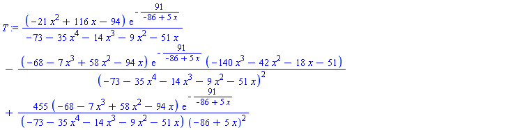 T := (-21*x^2+116*x-94)*exp(-91/(-86+5*x))/(-73-35*x^4-14*x^3-9*x^2-51*x)-(-68-7*x^3+58*x^2-94*x)*exp(-91/(-86+5*x))*(-140*x^3-42*x^2-18*x-51)/(-73-35*x^4-14*x^3-9*x^2-51*x)^2+455*(-68-7*x^3+58*x^2-94*x)*exp(-91/(-86+5*x))/((-73-35*x^4-14*x^3-9*x^2-51*x)*(-86+5*x)^2)