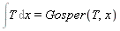 Int(T, x) = Gosper(T, x)