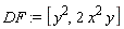 DF := [y^2, 2*x^2*y]