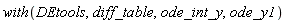 with(DEtools, diff_table, ode_int_y, ode_y1)