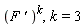 (F*`' `)^k, k = 3