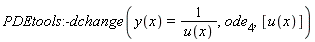 PDEtools:-dchange(y(x) = 1/u(x), ode[4], [u(x)])